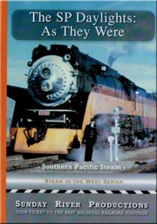 SP Daylights as They Were DVD Sunday River Southern Pacific Steam 4460 