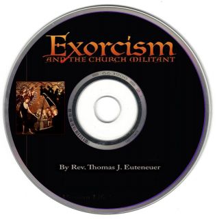 Exorcism and The Church Militant Fr Euteneuer Laymens