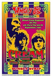   with Cream at Whisky A Go Go in Los Angeles Concert Poster 1967