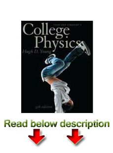 College Physics Masteringphysics 9E by Hugh D Young 9th Edition