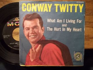 Conway Twitty What Am I Living for 45 PS