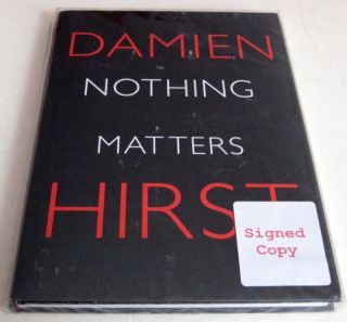 Damien Hirst Nothing Matters Signed 1st