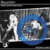 Poison Idea Darby Crash Rides Again LP Record  of cd Punk Rock NEW