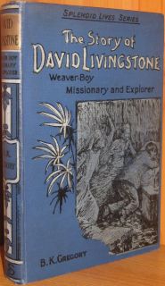 1908 David Livingstone Africa Zambesi Exploration Illus