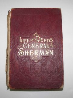 1891 Antique Vintage Book Life & Deeds of General Sherman Northrop 1st