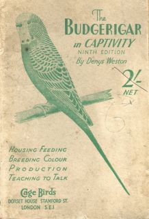 The Budgerigar in Captivity Denys Weston Acceptable Paperback