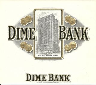  Vintage Dime Bank Cigar Box Inner Label