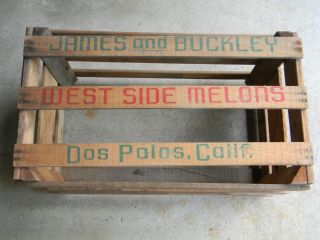  James and Buckley West Side Melons Wood Crate Dos Palos CA Jabu
