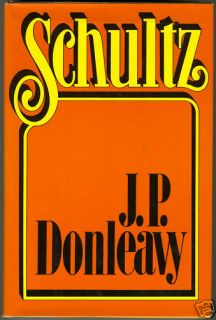 Schultz by J P Donleavy HC 1st Edition w DJ 0440079578