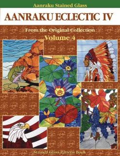 AANRAKU Eclectic IV Stained Glass Pattern Book Volume Four Florals