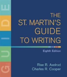 The St Martins Guide to Writing by Rise B Axelrod and Charles R Cooper