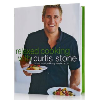 Relaxed Cooking with Curtis Stone Cookbook by Curtis Stone