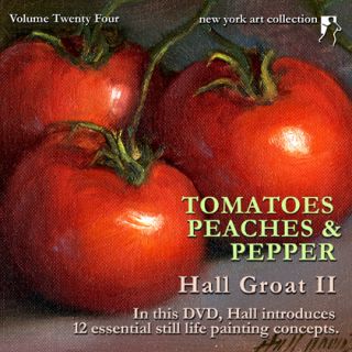How to Paint Tomatoes Peaches DVD Class Hall Groat II
