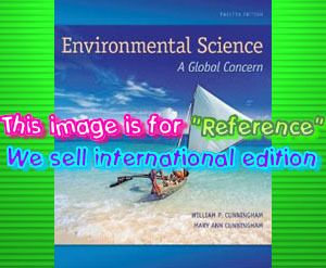 NEW! ENVIRONMENTAL SCIENCE: A GLOBAL CONCERN 12TH EDITION BY