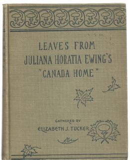 Leaves from Juliana Horatia Ewings quot Canada Home