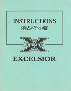 1925 26 CARE & OPERATION   EXCELSIOR SUPER X MOTORCYCLE
