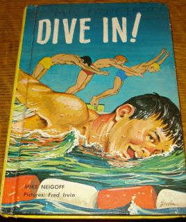 Dive in by Mike Neigoff Young Adult Hardcover 1971