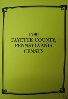 Fayette County Pennsylvania PA 1790 Census Genealogy