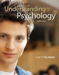 Essentials of Understanding Psychology 9E by Feldman