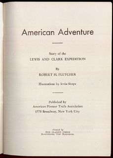  Adventure LEWIS & CLARK 1945 Pacific NW history exploration Fletcher