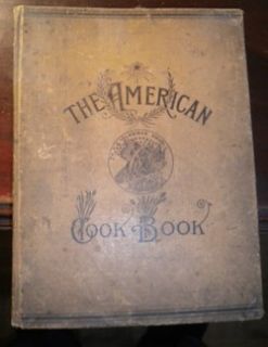 Antique The American Cook Book F L Gillette 1890S