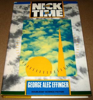  ALEC EFFINGER Nick Of Time 1st ed. TRADE HARDCOVER DOUBLEDAY Rare 1985