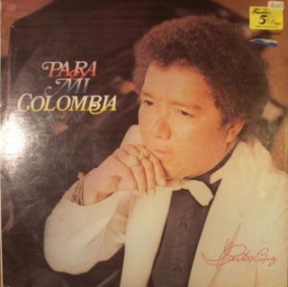  Pastor Lopez Para MI Colombia 1985 Discos Fuentes 292032 RARE