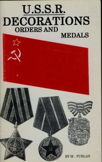 USSR Decorations Orders and Medals Reference Guide