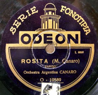 CANARO Francisco Tango 78rpm ItalianFonotipia Odeon 10589 Rosita
