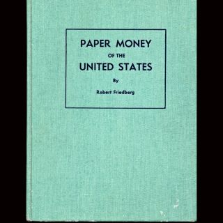 Book Paper Money of The United States Robert Friedberg
