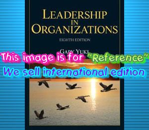  in Organizations 8th Edition by Gary A Yukl 0132771861