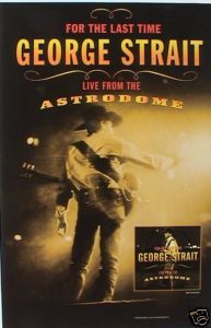 George Strait Astrodome U s Promo Poster Country