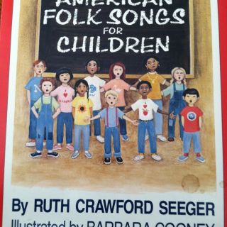 American Folk Songs for Children by Ruth Crawford Seeger (1980