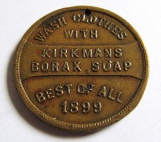  CLOTHES WITH KIRKMANS BORAX SOAP TOKEN 1899 ADMIRAL GEORGE DEWEY TOKEN