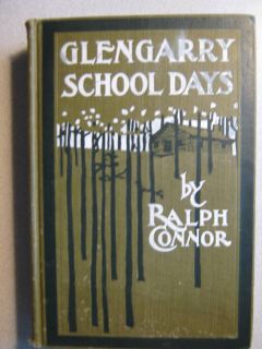 Glengarry School Days by Ralph Connor 1902 HC