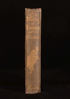  History of Dancing From The Earliest Ages Gaston Vuillier Illustrated