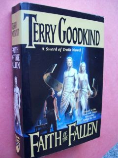 Faith of The Fallen Novel by Terry Goodkind 2000 HCDJ Like New