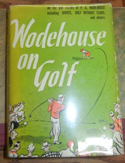  Wodehouse on Golf 1st Ed 1940 P G Wodehouse HC
