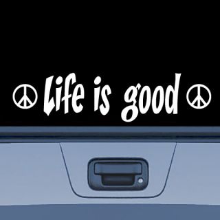 Life Is Good Vinyl Decal Sticker 2 Bonus Peace Sign