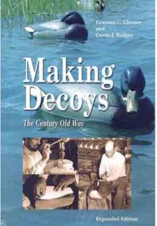 COMPLETE, STEP BY STEP GUIDE TO MAKING DECOYS THE OLD WAY