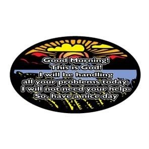 Christian Bumper Sticker Decal Good Morning This Is God