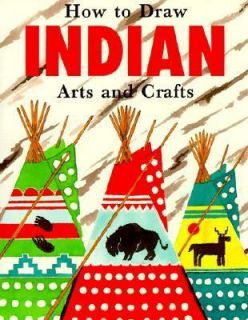 How to Draw Indian Arts and Crafts by John Meiczinger 1999, Hardcover