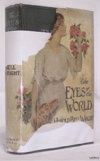 The Eyes of The World Harold Bell Wright 1914 Ships Free U S