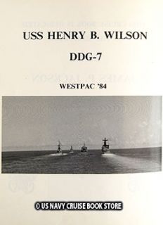 USS Henry B Wilson DDG 7 Westpac Cruise Book 1984