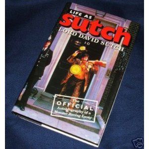 Screaming) Lord David Sutch LIFE AS SUTCH HarperCollins, UK, 1991