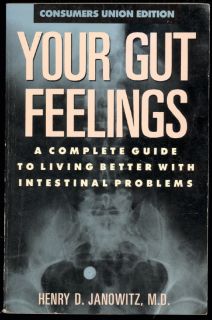 Your Gut Feelings by Henry D Janowitz M D Henry D 0890431582