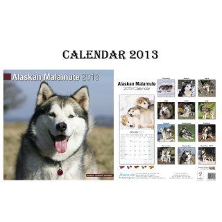 ALASKAN MALAMUTE DOGS CALENDAR 2013 + FREE ALASKAN