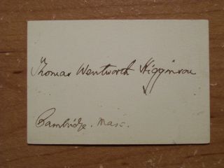  Author Civil War Colonel Thomas Wentworth Higginson Autograph