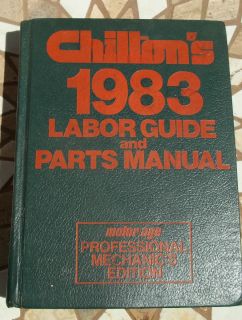 Chiltons 1983 Labor Guide parts Manual Professional Mech Edition