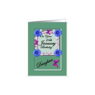Month January & Age Specific 24th Birthday   Daughter Card